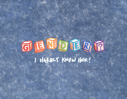 Gender? I Hardly Know Her! | Unisex Acid-Wash T-Shirt - Love With Pride Apparel